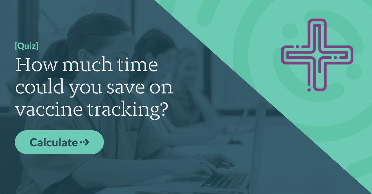 Immunization Tracking Calculator: How much time could you save?